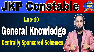 Lec-10 GK of India JKP CONSTABLE || Centrally Sponsored Schemes