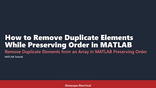 How to Remove Duplicate Elements While Preserving Order in MATLAB