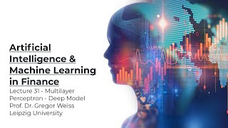 AI & ML in Finance - Lecture - 31 - Multilayer Perceptron: Deep Model