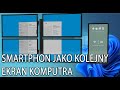 Jak używać smartphone android ios jak drugi ekran komputera