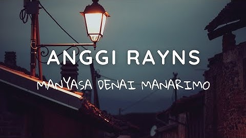ALBUM POP MINANG 🎶 ANGGI RAYNS - MANYASA DENAI MANARIMO