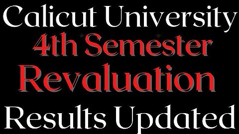 4th Sem Revaluation Results Published|Calicut University