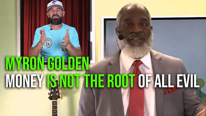 @Myron Golden 's Rule - Money IS NOT the Root of a...