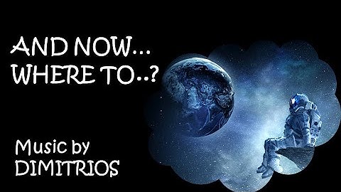 And Now..  Where To...?