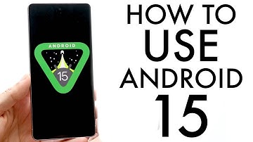 How To Use Android 15! (Complete Beginners Guide)