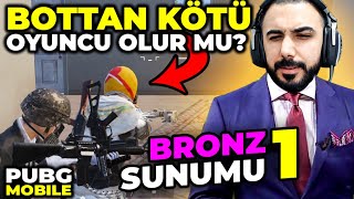 DÜNYANIN İLK VE TEK SERİSİ!! BİR OYUNCU BOTTAN KÖTÜ OLABİLİR Mİ?? BRONZ SUNUMU #1 | PUBG MOBILE