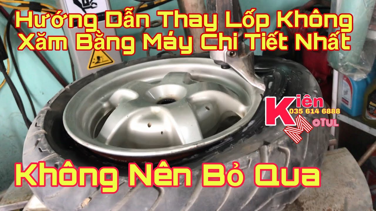 Hướng Dẫn Thay Lốp Không Xăm Chi Tiết Nhất - YouTube