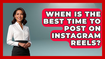 When Is The Best Time To Post On Instagram Reels? - Everyday-Networking