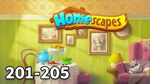 Homescapes | Level 201 - 205 | Game Walkthrough