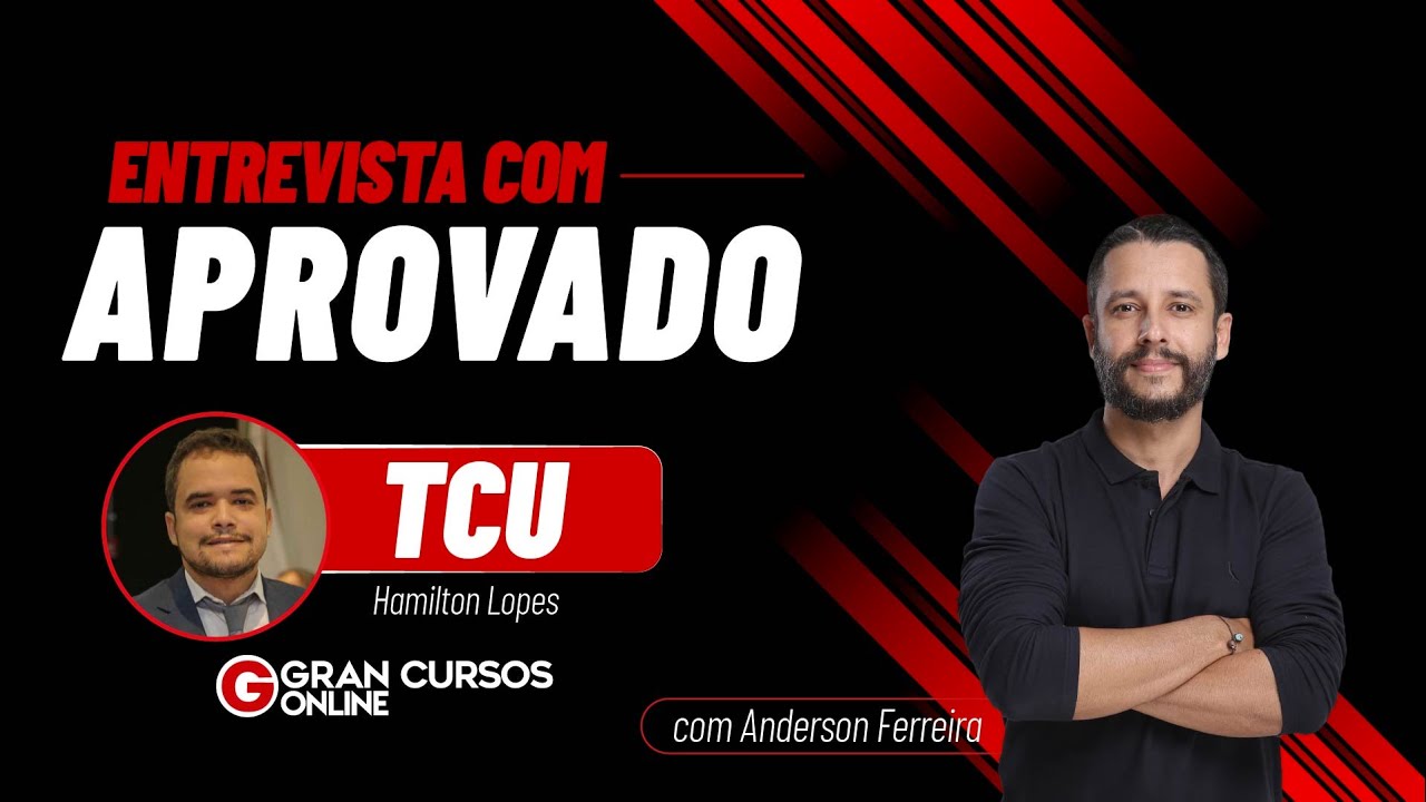 Entrevista com aprovado no TCU com Anderson Ferreira e aluno Hamilton