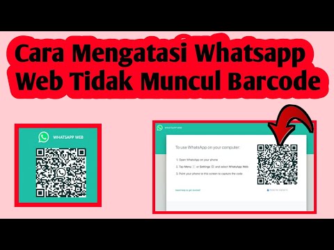 Cara Mengatasi Whatsapp Web Tidak Muncul Barcode | kode qr whatsapp web