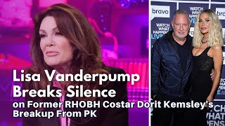 Lisa Vanderpump Reacts to Dorit Kemsley & PK's Split! 💔😱🔥 #RHOBH