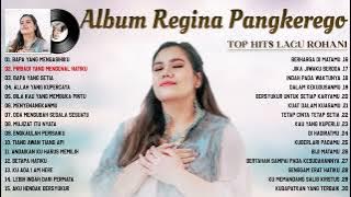 Regina Pangkerego Full Album | Lagu Rohani Terbaik 2022