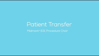Midmark® 631 Procedure Chair Patient Transfer