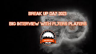 Break up day 2023: Big interview with Flyers players