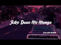 JISKO DUAO ME MANGA (SLOWED + REVERB ) #new #trending #lovesongs #lovemusic #song #vairalsong