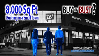 8,000 sq ft Building in a small town - Is it a Buy or a Bust? Here's how to decide