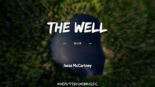 Jesse McCartney - The Well 這口井 ｜你緊緊抱住我，並答應我，你會永遠守護好這口井。｜ 中英動態歌詞 Lyrics