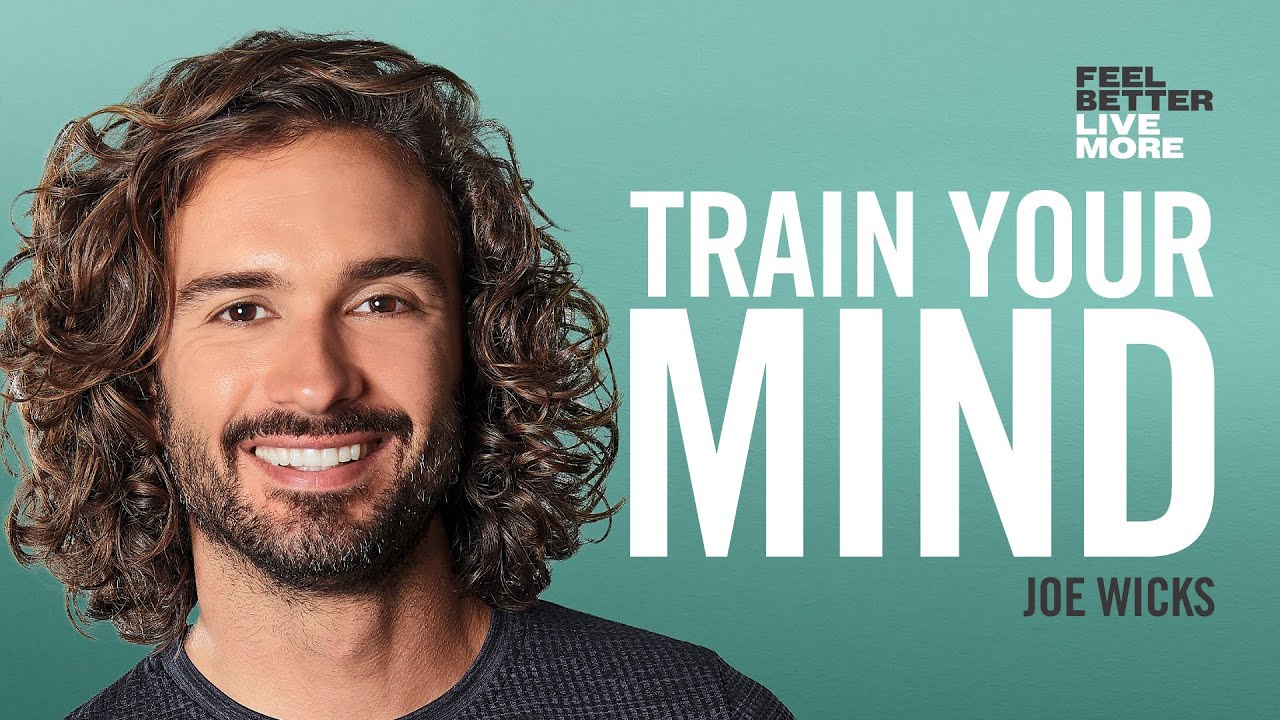 Joe Wicks on The Power of Positivity Feel Better Live More Podcast