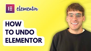 How to Undo Elementor [2026 Full Guide]
