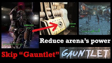 Fallout 4 - few ways to skip Gauntlet. Hidden replika. Reduce arena