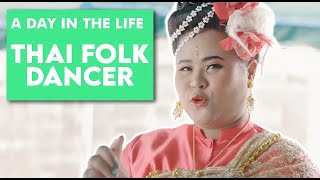 A Day in the Life of a Thai Folk Dancer