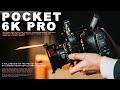 The Camera for Cinematographers: Blackmagic Pocket Cinema Camera 6K Pro