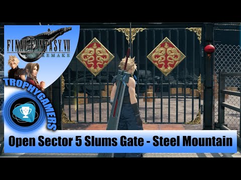 Final Fantasy 7 Remake - How to Open the Gate in Sector 5 Slums - Steel Mountain Area