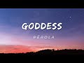Pérola - Goddess (Letra)