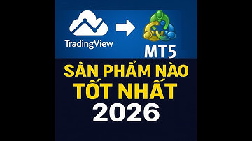Truyền tín hiệu từ Tradingview sang MT5 : Sản phẩm nào tốt nhất 2026