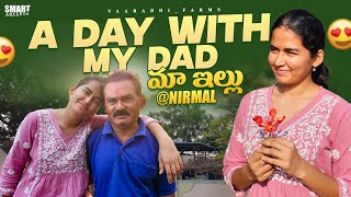 A Day With My DaD || Home Tour 📍Nirmal || Nethra ||