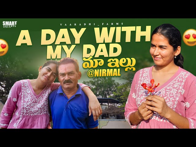 A Day With My DaD || Home Tour 📍Nirmal || Nethra || class=