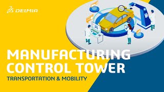 What is a Manufacturing Control Tower? - Transportation Industry