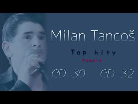 Milan Tancoš *TOP HITY*  (Pomale) CD30-CD32