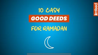 10 Amalan Baik Yang Mudah Di Bulan Ramadhan