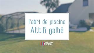 L'ABRI DE PISCINE ATTIK DE FRANÇOIS