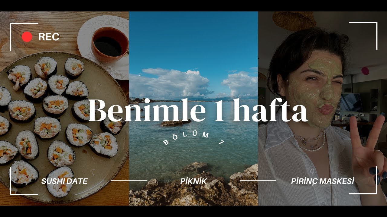 Vlog | Evde Sushi Date, Plajda Piknik, Pirinç Maskesi