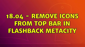 Ubuntu: 18.04 - Remove icons from top bar in flashback metacity