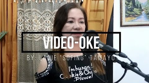 Video - Oke (Pangasinan Song with Lyrics) | Lanie "Sofing" Tamayo