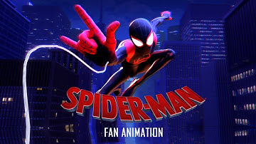 SPIDER-MAN : INTO THE SPIDER-VERSE - Fan Animation