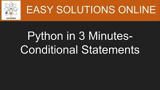 Python in 3 Minutes - Conditional Statements