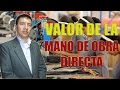 VALOR DE LA MANO DE OBRA DIRECTA