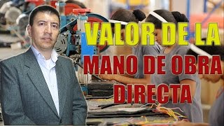 VALOR DE LA MANO DE OBRA DIRECTA