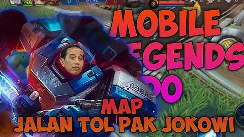 Mod Map Jalan Tol Pak Jokowi-mobile legend