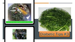 Diabetic Tips #1: Foods to eat / Sauteed mussels with vegetable ferns