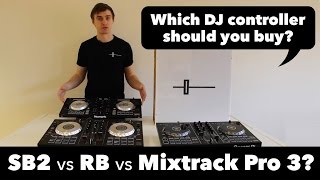 Pioneer DDJ SB2 vs DDJ RB vs Numark Mixtrack Pro 3 - What's the difference?