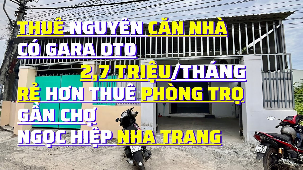 Cho THUÊ Nhà Nguyên Căn có Sân OTO chỉ 2,7 TRIỆU/ Tháng RẺ hơn THUÊ TRỌ gần CHỢ Ngọc Hiệp Nha Trang