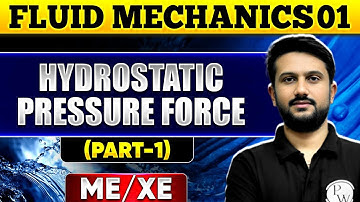 Fluid Mechanics 01 | Hydrostatic Pressure Force (Part 01) | Mechanical Engineering | XE | GATE 2025