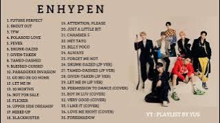 PLAYLIST ENHYPEN 2022 - [Playlist by yus]