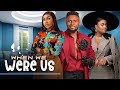 WHEN WE WERE US | BIMBO ADEMOYE, MAURICE SAM, EBUBE NWAGBO - Nigerian Movies 2025 Latest Full Movies